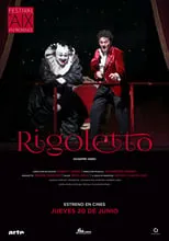 Película Rigoletto - Festival d'Aix-en-Provence