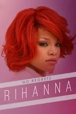 Película Rihanna: No Regrets