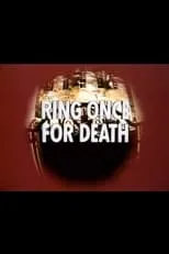 Película Ring Once for Death