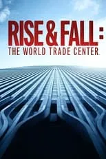 Póster de la película Rise & Fall: The World Trade Center