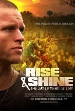 Jay DeMerit es Self en Rise & Shine: The Jay DeMerit Story