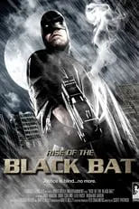 Jody Haucke es Tony Quinn / The Black Bat en Rise of the Black Bat