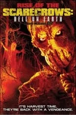 Película Rise of the Scarecrows: Hell on Earth