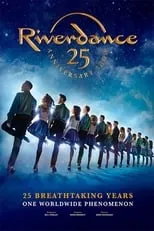 Bobby Hodges es Male Lead Dancer en Riverdance 25th Anniversary Show