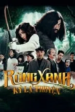 Película Rừng Xanh Kỳ Lạ Truyện