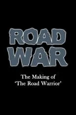 George Miller es Self en Road War: The Making of 'The Road Warrior'