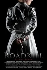 Película Roadkill: A Love Story