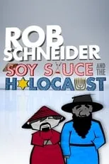 Póster de la película Rob Schneider: Soy Sauce and the Holocaust