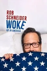 Portada de Rob Schneider: Woke Up in America