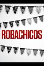 Película Robachicos