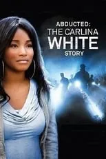 Poster de la película Robada, La historia de Carlina White - Películas hoy en TV