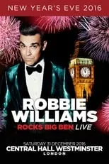 Poster de la película Robbie Williams Rocks Big Ben Live - Películas hoy en TV