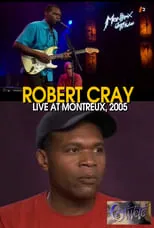 Portada de Robert Cray - Live at Montreux Jazz Festival 2005