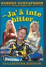 Póster de la película Robert Gustafsson: Ja 'ä inte bitter