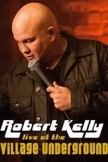 Portada de Robert Kelly: Live at the Village Underground