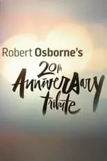 Robert Osborne en la película Robert Osborne's 20th Anniversary Tribute