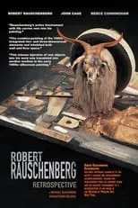 Robert Rauschenberg es Self en Robert Rauschenberg: Retrospective