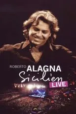 Roberto Alagna interpreta a Self en Roberto Alagna : Sicilien Live