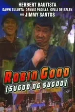 Dawn Zulueta interpreta a  en Robin Good (Sugod Ng Sugod)