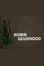 Athena Lorde es Mother Hood / Little Red Riding Hood (voice) en Robin Goodhood