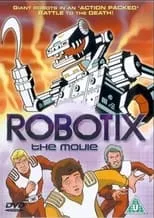 Poster de la película Robotix - Películas hoy en TV