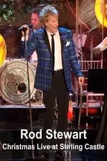 Nicola Benedetti es Self en Rod Stewart – Christmas Live at Stirling Castle