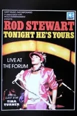 Póster de la película Rod Stewart: Tonight He's Yours