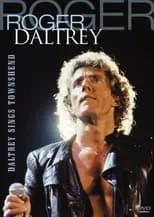 Poster de la película Roger Daltrey: Daltrey Sings Townshend - Películas hoy en TV