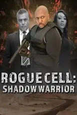 Película Rogue Cell: Shadow Warrior