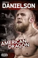 Poster de la película ROH: Bryan Danielson - The American Dragon - Películas hoy en TV