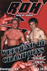 Película ROH: Weekend of Champions - Night Two