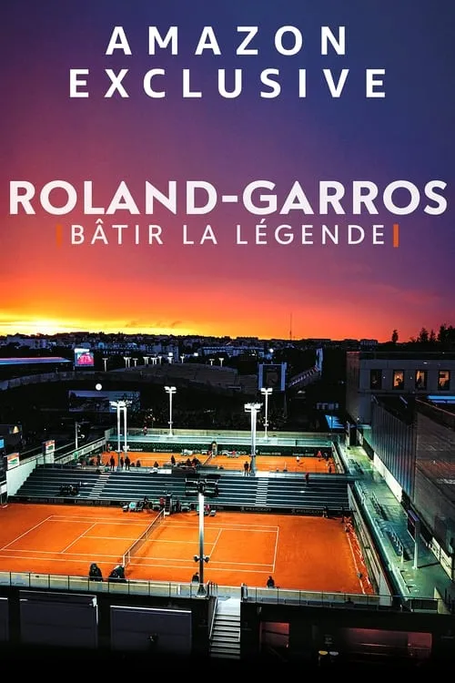 Película Roland-Garros : bâtir la légende