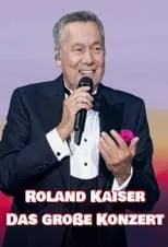 Roland Kaiser es Self en Roland Kaiser - Das große Konzert