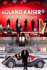 Roland Kaiser es Self en Roland Kaiser - Weihnachtszeit