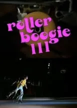 Póster de la película Rollerboogie III