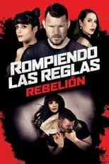 Poster de Rompiendo las reglas: Rebelión