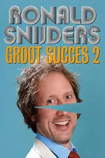 Película Ronald Snijders: Groot Succes 2