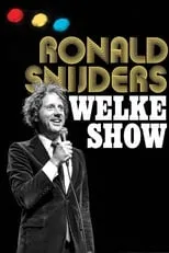 Poster de la película Ronald Snijders: Welke Show - Películas hoy en TV