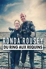 Película Ronda Rousey - du ring aux requins