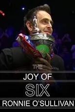 Ronnie O'Sullivan es Self en Ronnie O'Sullivan - The Joy of Six