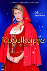 Maud Mulder interpreta a  en Roodkapje De Musical