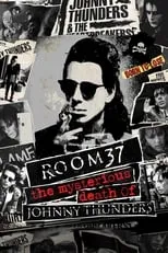 Poster de Room 37 - The Mysterious Death of Johnny Thunders