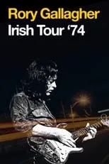 Gerry McAvoy interpreta a Himself en Rory Gallagher - Irish Tour ’74