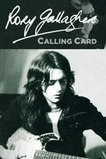 Johnny Marr en la película Rory Gallagher: Calling Card