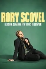 Rory Scovel interpreta a Self en Rory Scovel: Religion, Sex and a Few Things In Between