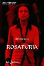 Serena Rossi interpreta a Rosa (Rosafuria) en Rosafuria