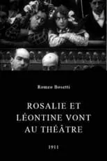 Película Rosalie et Léontine vont au théâtre