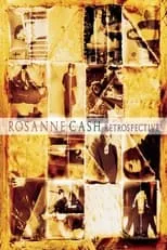 Rosanne Cash interpreta a  en Rosanne Cash: Retrospective