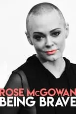 Película Rose McGowan: Being Brave