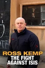 Ross Kemp es Self en Ross Kemp: The Fight Against Isis